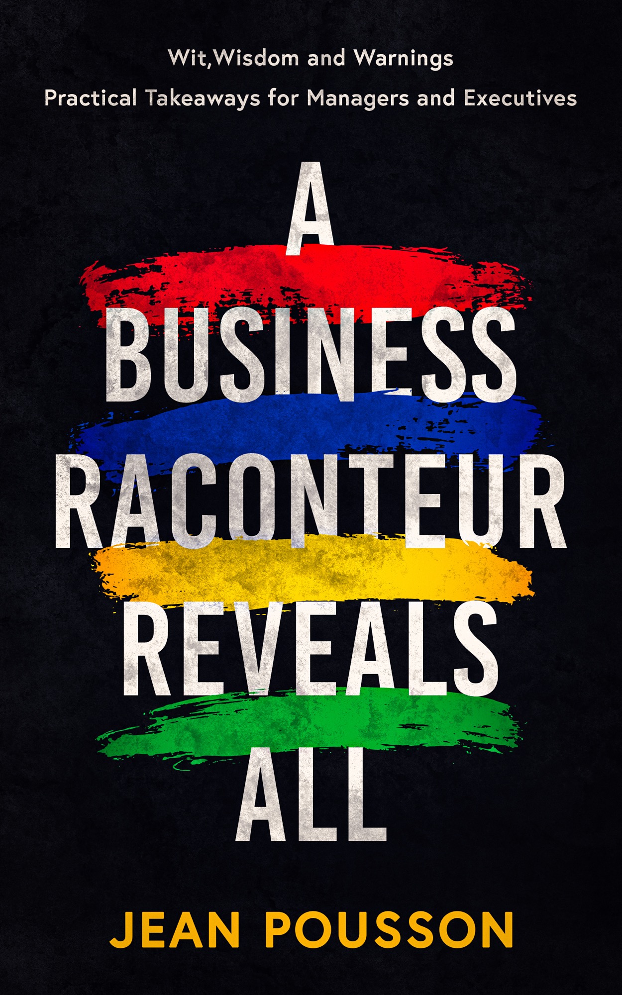 jean-pousson-book-A-Business-Raconteur-Reveals-All